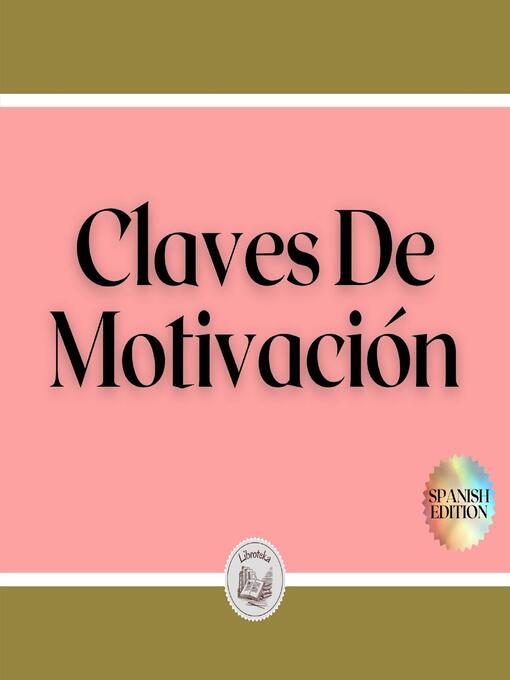 Title details for Claves De Motivación by LIBROTEKA - Available